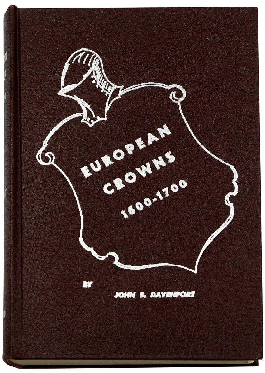 Katalog John S. Davenport  - European Crowns 1600 – 1700, USA 1974